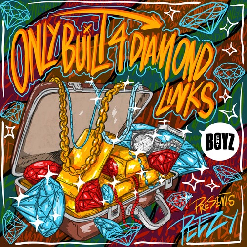 Peezy - ONLY BUILT 4 DIAMOND LINKS