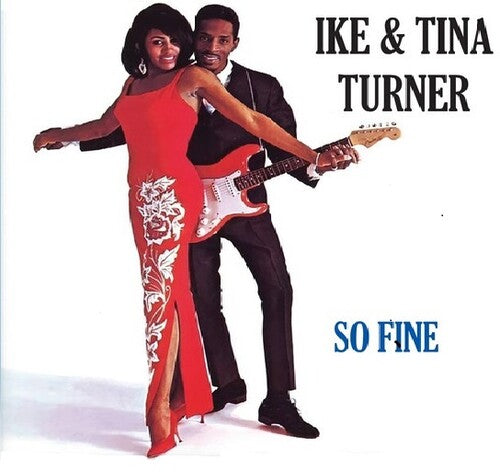 Ike & Tina Turner - So Fine