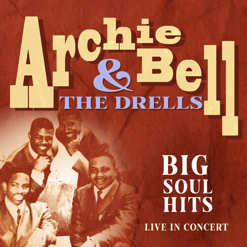 Archie & the Drells Bell - Big Soul Hits Live in Concert