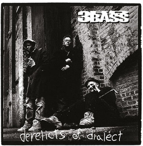 Third Bass - Derelicts Of Dialect