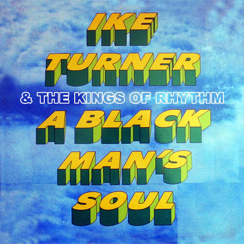 Ike & the Kings of Rhythm Turner - A Black Man's Soul