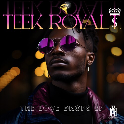 Teek Royal T. - The Love Drops EP