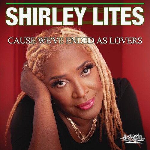 Shirley Lites - Cause We've Ended As Lovers