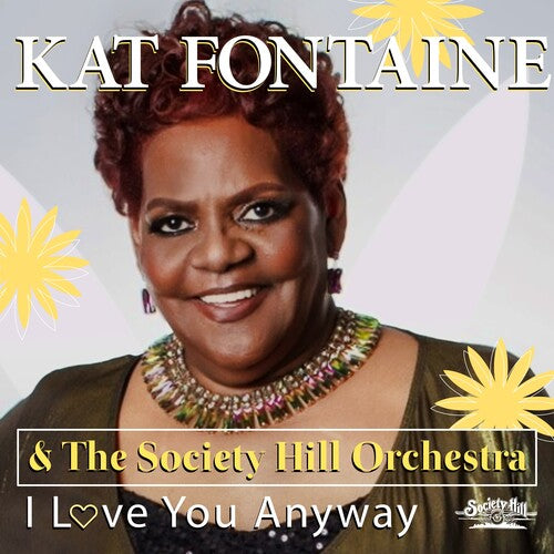 Kat & the Society Hill Orchestra Fontaine - I Love You Anyway
