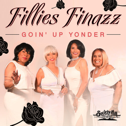 Fillies Finazz - Goin' Up Yonder