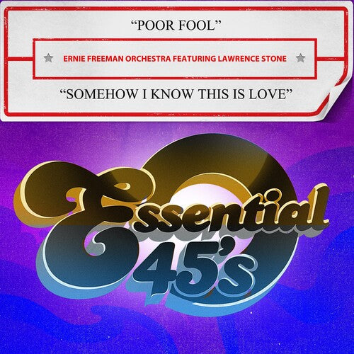 Lawrence Ernie Freeman Orchestra Featuring Stone - Poor Fool / Somehow I Know This Is Love (Digital 45)