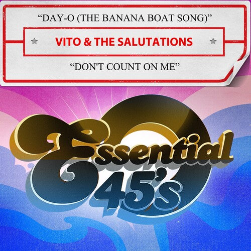 Vito & the Salutations - Day-O (The Banana Boat Song) / Don't Count On Me (Digital 45)