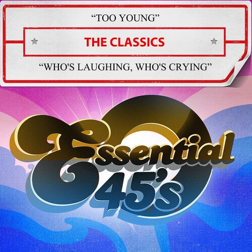the Classics - Too Young / Who's Laughing, Who's Crying