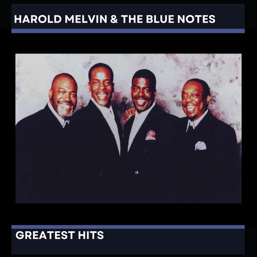 Harold & the Blue Notes Melvin - Harold Melvin & The Blue Notes' Greatest Hits