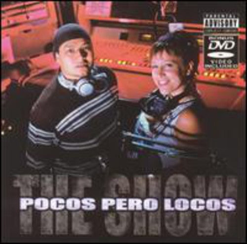 Pocos Pero Locos - The Show