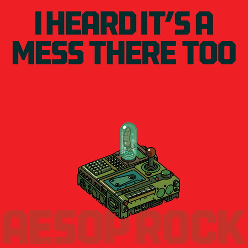 Aesop Rock - I Heard It's a Mess There Too - Red