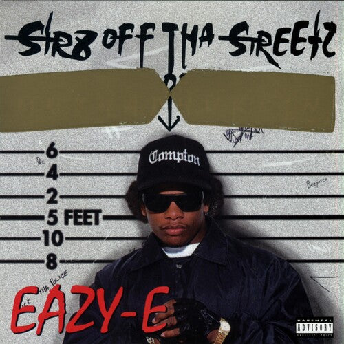 Eazy-E - STR8 Off Tha Streetz of Muthaphukkin Compton