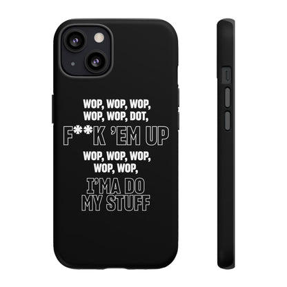 WOP WOP WOP Phone Cases