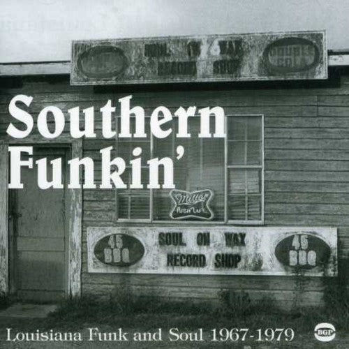 Southern Funkin-Louisiana Soul 1967-75 / Various - Southern Funkin-Louisiana Soul 1967-75