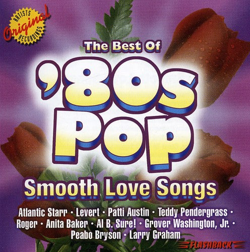 Best of 80's Pop: Smooth Love Songs / Various - 80S Pop: Soul Songs