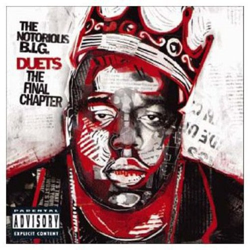Notorious B.I.G. - Duets: Final Chapter