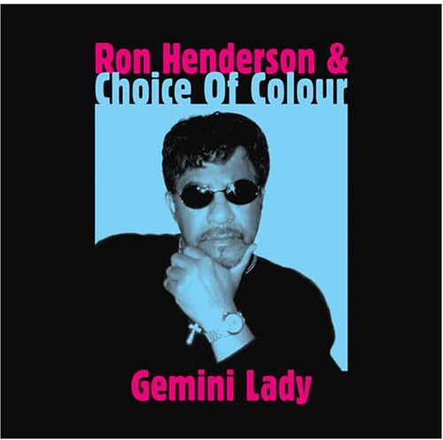 Ron & Choice of Colour Henderson - Gemini Lady