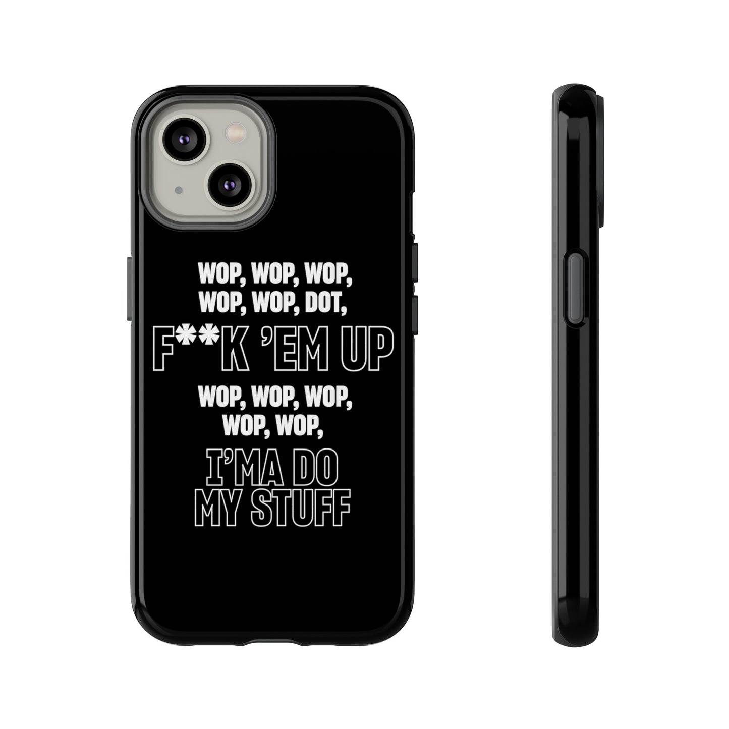 WOP WOP WOP Phone Cases