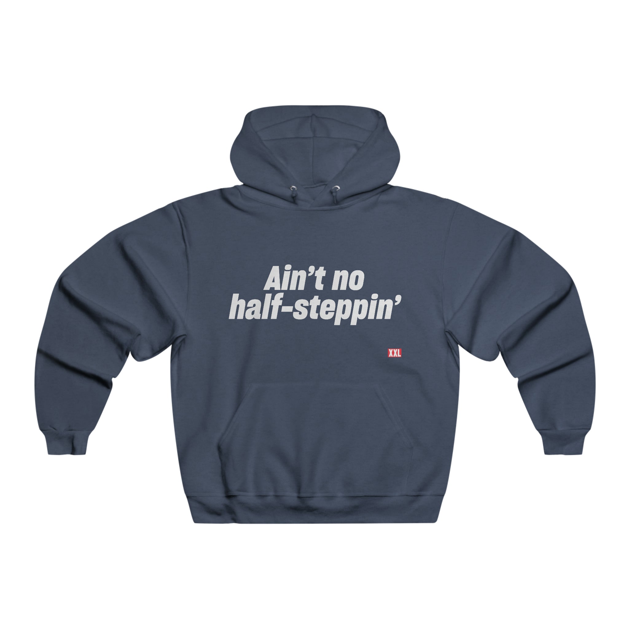 Ain't No Half-Steppin' Hoodie