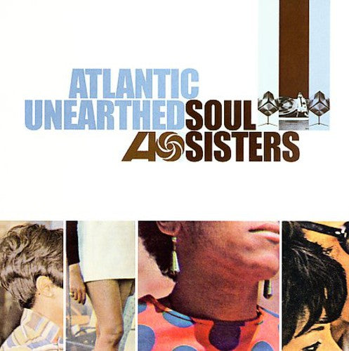 Atlantic Unearthed: Soul Sisters / Various - Atlantic Unearthed: Soul Sisters