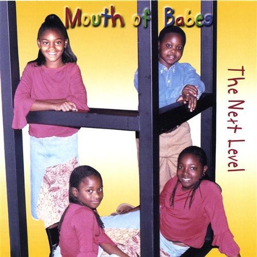 Mouth of Babes - Next Level