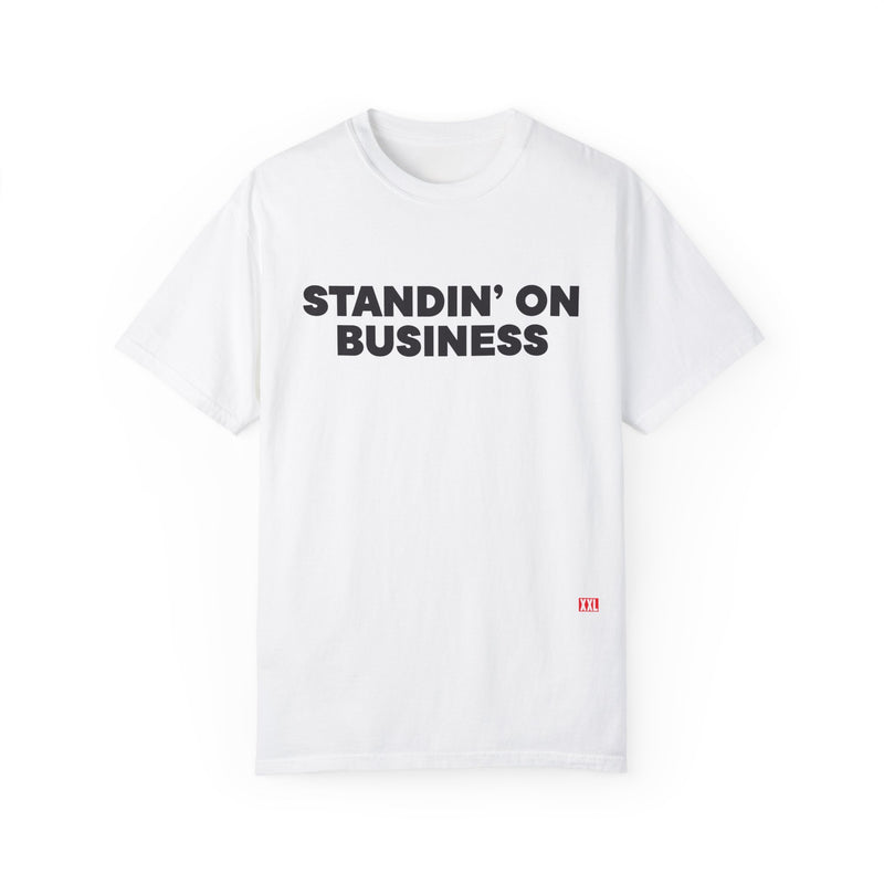 Standin on Business T- Shirt