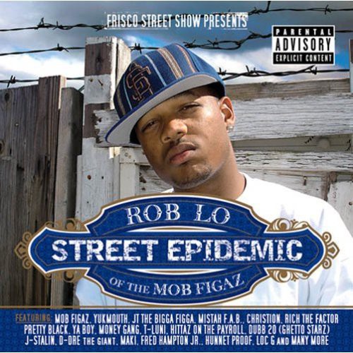 Roblo of the Mob Figaz - Street Epidemic