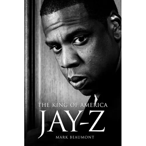 Jay-Z: The King of America - Hardback